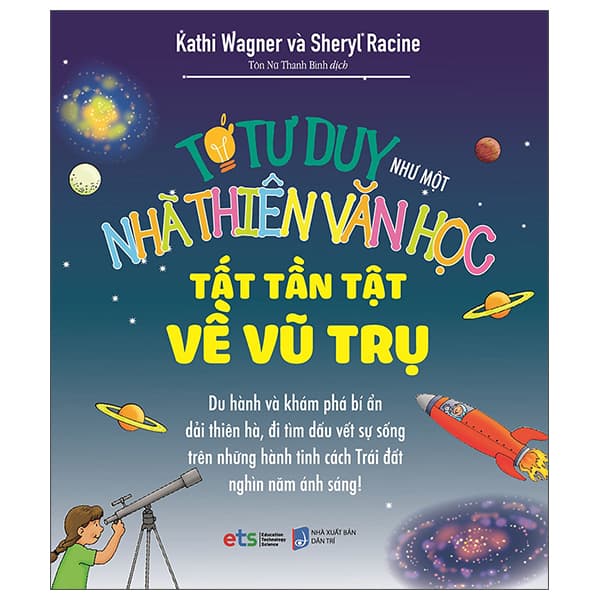 Sách Tớ Tư Duy Như Một Nhà Thiên Văn Học - Tất Tần Tật Về Vũ Trụ - Duy Văn