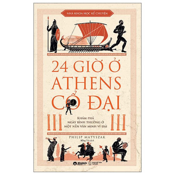 Sách 24 Giờ Ở Athens Cổ Đại - Philip Matyszak