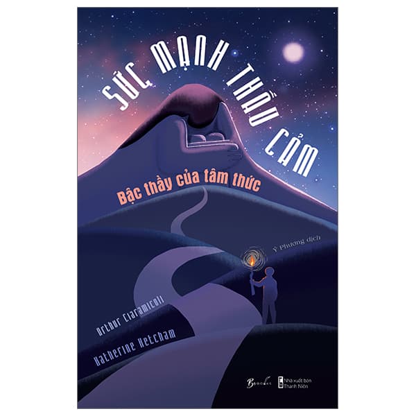 Sách [Sách Đồng Giá 50K] Sức Mạnh Thấu Cảm - Bậc Thầy Của Tâm Th� - Arthur P. Ciaramicoli