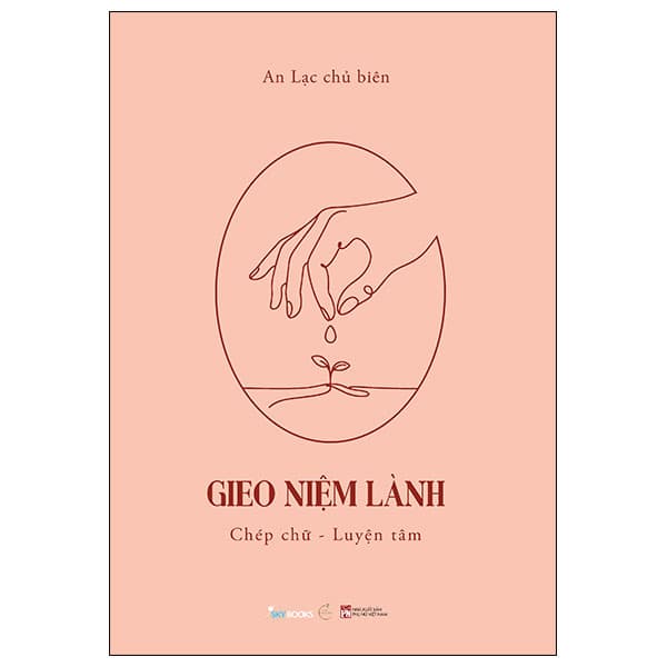 Sách Gieo Niệm Lành - An Lạc