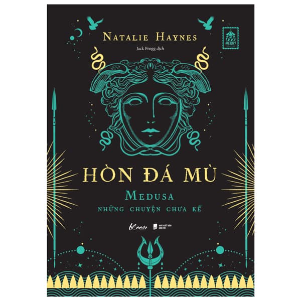Sách Hòn Đá Mù - Medusa Những Chuyện Chưa Kể - Natalie Haynes