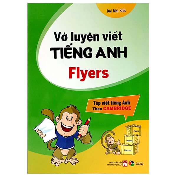Sách Vở Luyện Viết Tiếng Anh Flyers (Tập Viết Tiếng Anh Theo Cambridge) - Đại Mai Kids