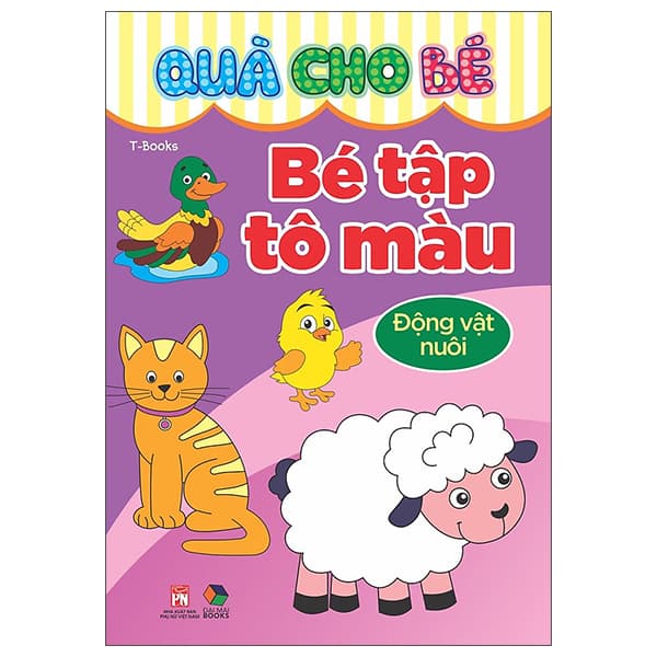 Sách Quà Cho Bé - Bé Tập Tô Màu - Động Vật Nuôi - T-Book
