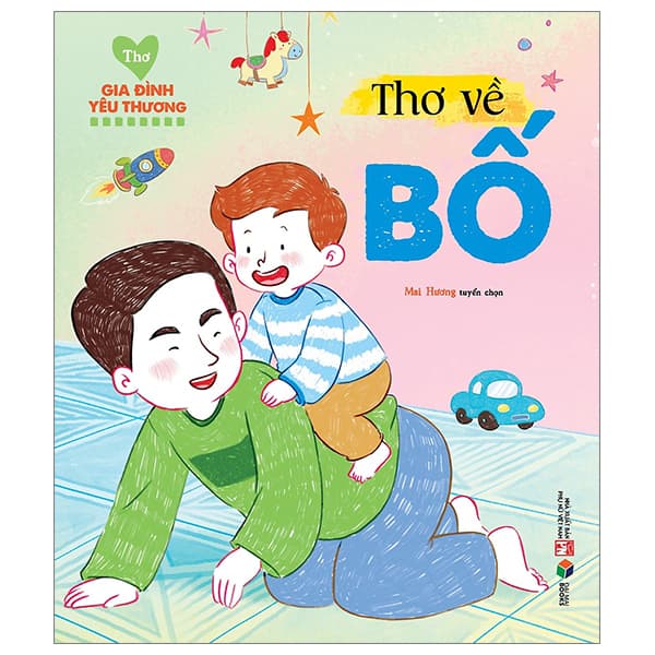 Sách Thơ Gia Đình Yêu Thương - Thơ Về Bố - Mai Hương