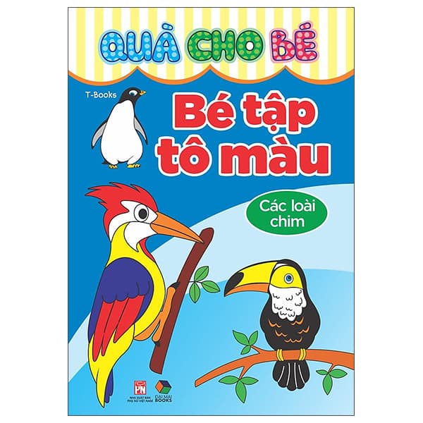 Sách Quà Cho Bé - Bé Tập Tô Màu - Các Loài Chim - T-Book
