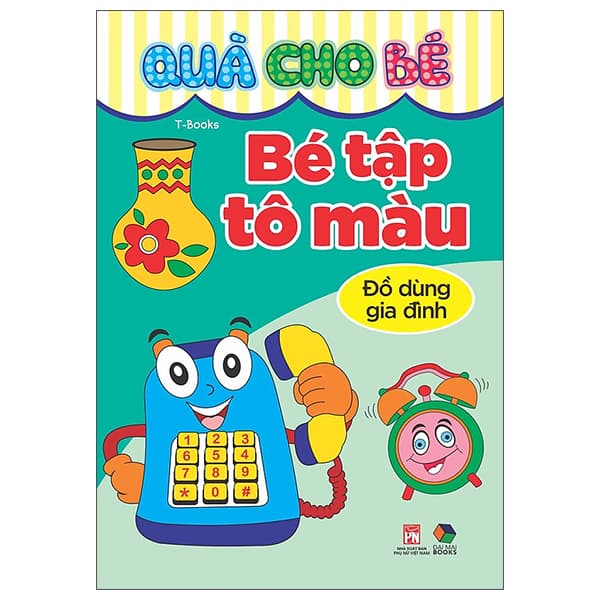 Sách Quà Cho Bé - Bé Tập Tô Màu - Đồ Dùng Gia Đình - T-Book