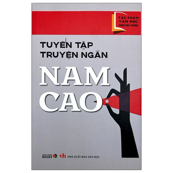 Sách Tác Phẩm Văn Học Trong Nhà Trường - Tuyển Tập Truyện Ngắn Nam C - Nhã Nam