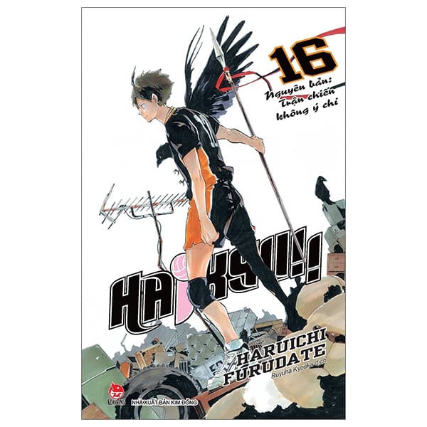 Truyện Tranh Haikyu!! - Tập 16 - Nguyên Bản: Trận Chiến Không Ý Chí (Tái - Haruichi Furudate