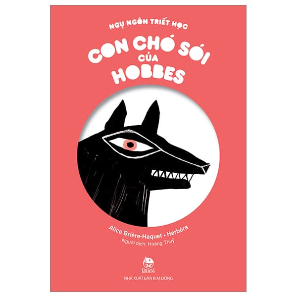 Sách Ngụ Ngôn Triết Học - Con Chó Sói Của Hobbes - Alice Briere-Haquet