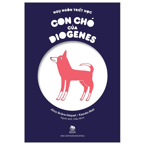 Sách Ngụ Ngôn Triết Học - Con Chó Của Diognes - Alice Briere-Haquet