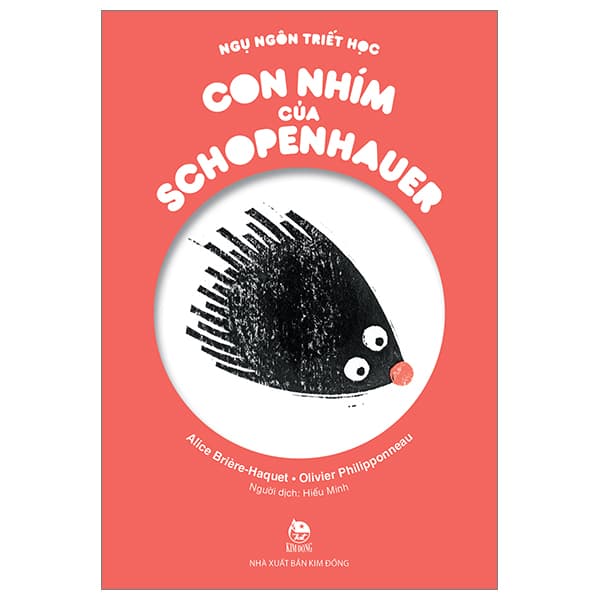 Sách Ngụ Ngôn Triết Học - Con Nhím Của Schopenhauer - Alice Briere-Haquet