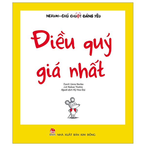 Sách Nezumi - Chú Chuột Đáng Yêu - Điều Quý Giá Nhất (Tái Bản 2024)