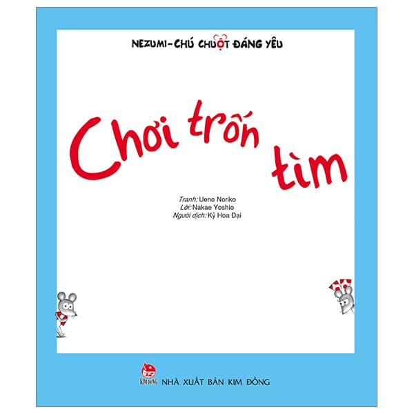 Sách Nezumi - Chú Chuột Đáng Yêu - Chơi Trốn Tìm (Tái Bản 2024) - Ueno Noriko