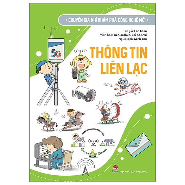 Sách Chuyên Gia Nhí Khám Phá Công Nghệ Mới - Thông Tin Liên Lạc - Fan Chen