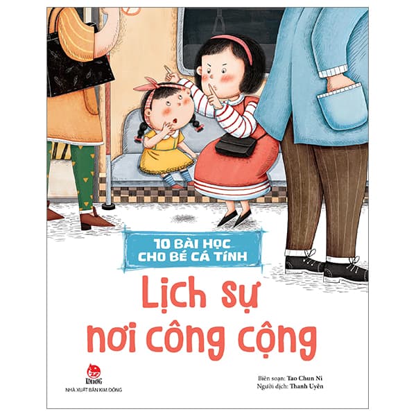 Sách 10 Bài Học Cho Bé Cá Tính - Lịch Sự Nơi Công Cộng - Tao Chun Ni