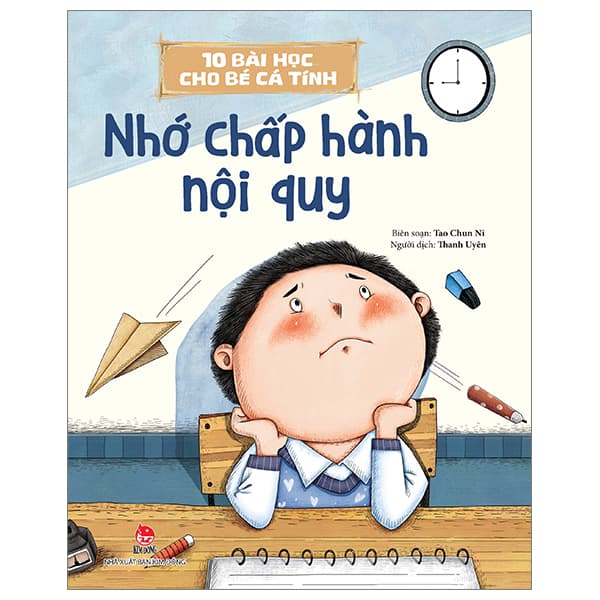 Sách 10 Bài Học Cho Bé Cá Tính - Nhớ Chấp Hành Nội Quy - Tao Chun Ni