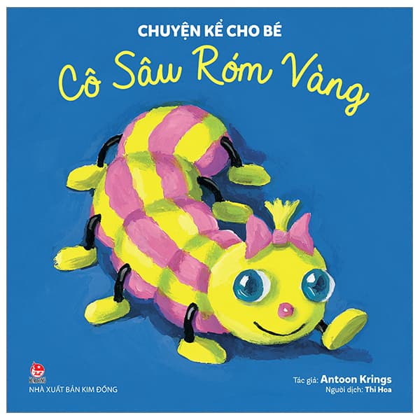 Sách Chuyện Kể Cho Bé - Cô Sâu Róm Vàng - Antoon Krings