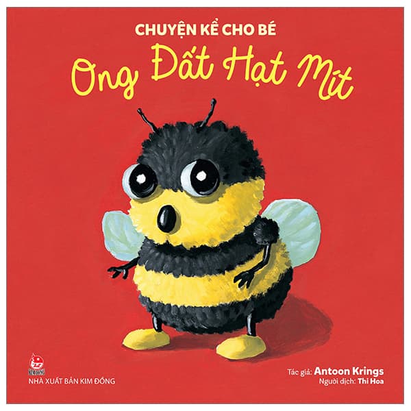 Sách Chuyện Kể Cho Bé - Ong Đất Hạt Mít - Antoon Krings