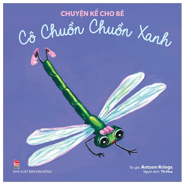 Sách Chuyện Kể Cho Bé - Cô Chuồn Chuồn Xanh - Antoon Krings