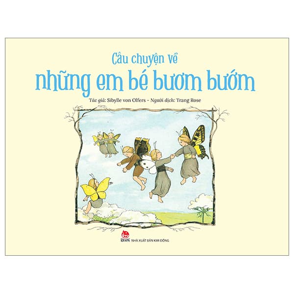Sách Câu Chuyện Về Những Em Bé Bươm Bướm - Sibylle Von Olfers