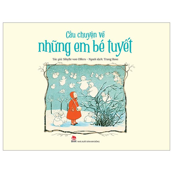 Sách Câu Chuyện Về Những Em Bé Tuyết - Sibylle Von Olfers