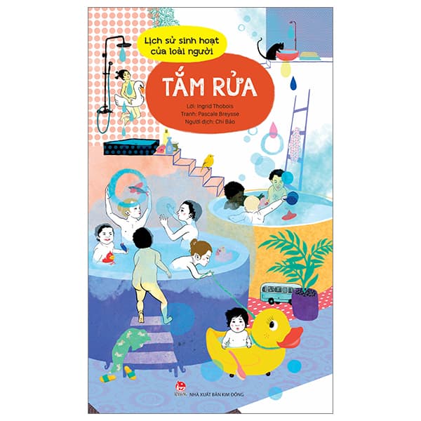 Sách Lịch Sử Sinh Hoạt Của Loài Người - Tắm Rửa - Ingrid Thobois