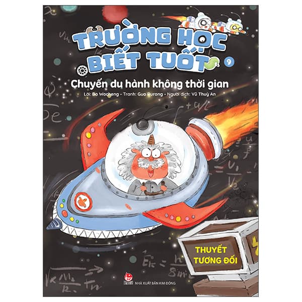Sách Trường Học Biết Tuốt - Tập 9 - Chuyến Du Hành Không Thời Gian - - Guo Rurong