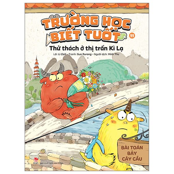 Sách Trường Học Biết Tuốt - Tập 11 - Thử Thách Ở Thị Trấn Kì Lạ - Guo Rurong