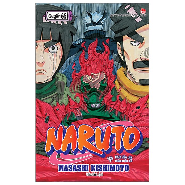 Truyện Tranh Naruto - Tập 69 - Khởi Đầu Của Mùa Xuân Đỏ (Tái Bản 202 - Masashi Kishimoto