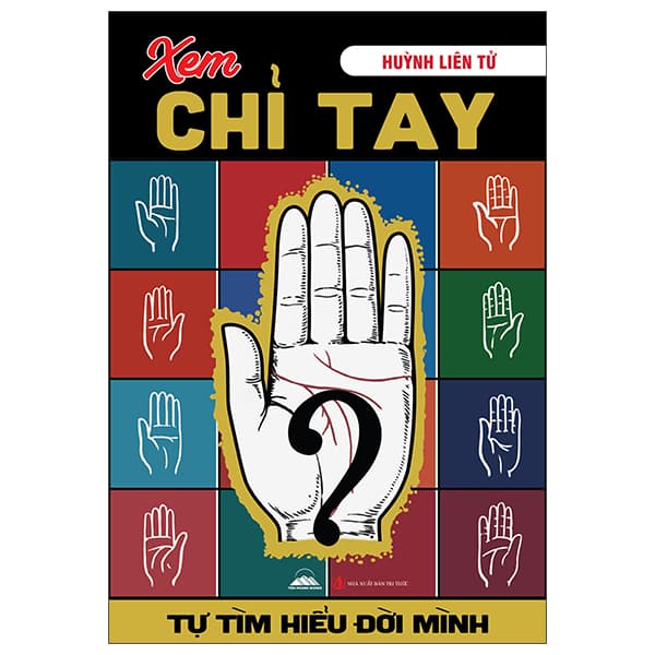 Sách Xem Chỉ Tay - Tự Tìm Hiểu Đời Mình - Tim Huỳnh