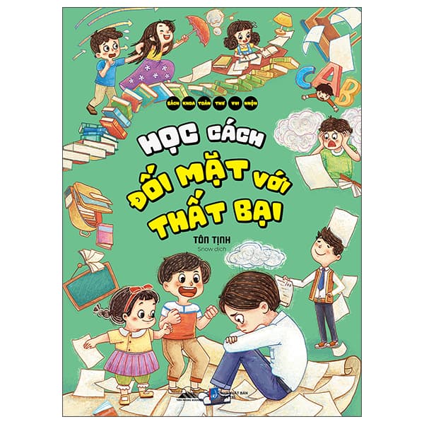 Sách Bách Khoa Toàn Thư Vui Nhộn - Học Cách Đối Mặt Với Thất Bại - Tôn Tịnh