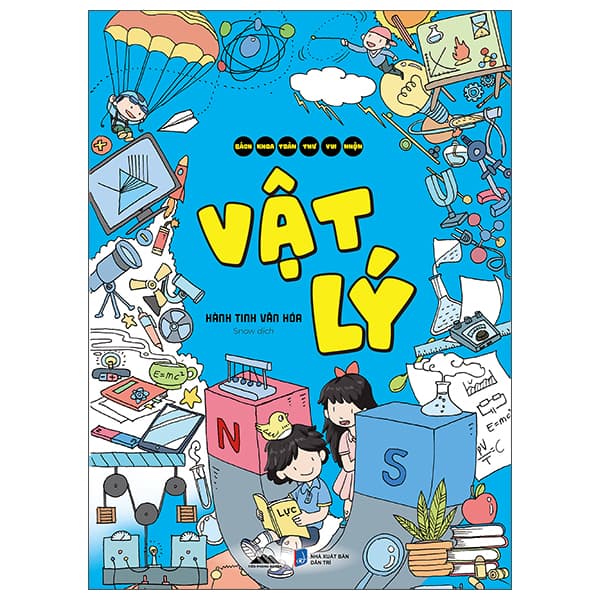 Sách Bách Khoa Toàn Thư Vui Nhộn - Vật Lý - Hành Tinh Văn Hóa