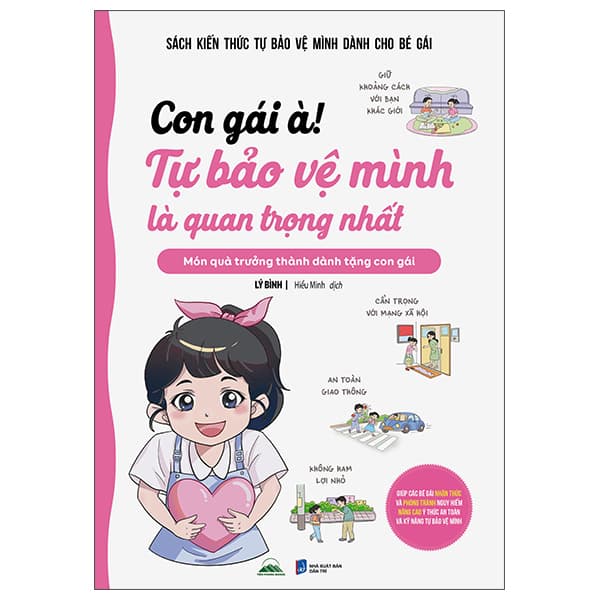 Sách Con Gái À! - Tự Bảo Vệ Mình Là Quan Trọng Nhất - Lý Bình