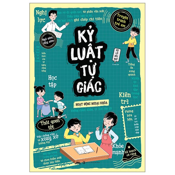 Sách Truyện Tranh Trẻ Em - Kỷ Luật Tự Giác - Tri Thức