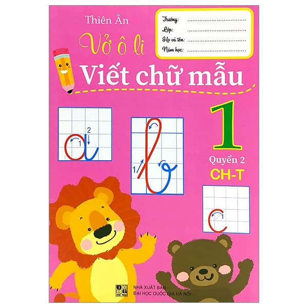 Sách Vở Ô Li Viết Chữ Mẫu 1 - Quyển 2 (Ch-T) - Thiên Ân