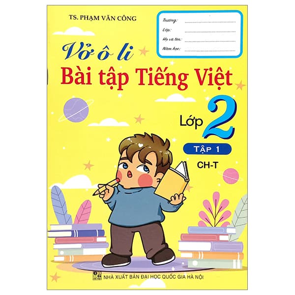 Sách Vở Ô Li Bài Tập Tiếng Việt Lớp 2 - Tập 1 (Chân Trời) - TS Phạm Văn Công