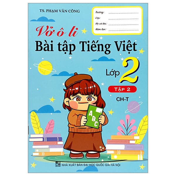 Sách Vở Ô Li Bài Tập Tiếng Việt Lớp 2 - Tập 2 (Chân Trời) - TS Phạm Văn Công