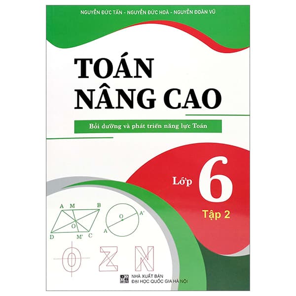 Sách Toán Nâng Cao - Bồi Dưỡng Và Phát Triển Năng Lực Toán Lớp 6 - T� - Nguyễn Trí
