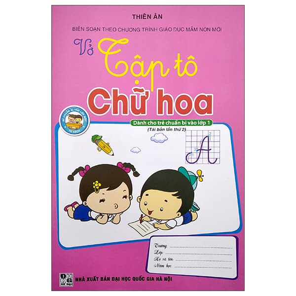 Sách Dành Cho Trẻ Chuẩn Bị Vào Lớp 1 - Vở Tập Tô Chữ Hoa - Thiên Ân