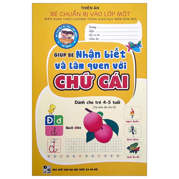 Sách Bé Chuẩn Bị Vào Lớp Một - Giúp Bé Nhận Biết Và Làm Quen Với C - Thiên Ân