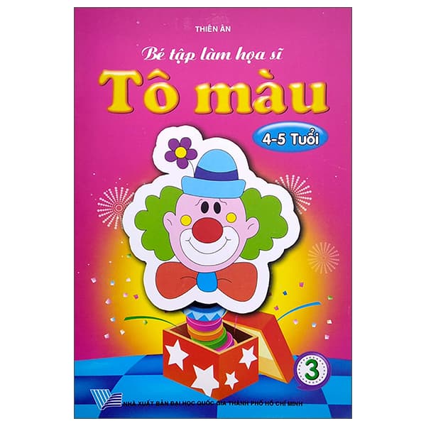 Sách Bé Tập Làm Họa Sĩ - Tô Màu 3 (4-5 Tuổi) - Thiên Ân