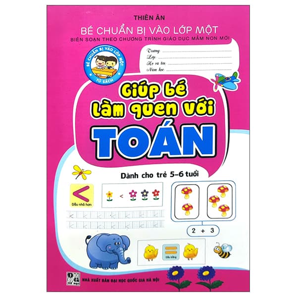 Sách Giúp Bé Làm Quen Với Toán (Dành Cho Trẻ 5-6 Tuổi) - Thiên Ân