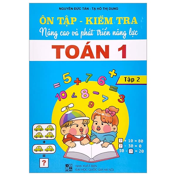 Sách Ôn Tập - Kiểm Tra Nâng Cao Và Phát Triển Năng Lực Toán 1 - Tập 2 - Nguyễn Đức Tấn