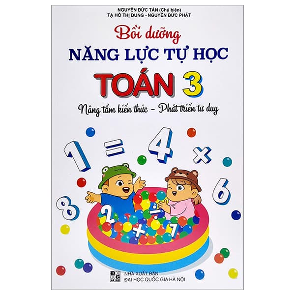 Sách Bồi Dưỡng Năng Lực Tự Học Toán 3 (NângTầm Kiến Thức - Phát T - Nguyễn Đức Tấn