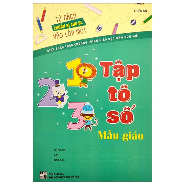 Sách Tủ Sách Bé Chuẩn Bị Vào Lớp Một - Tập Tô Số Mẫu Giáo - Thiên Ân