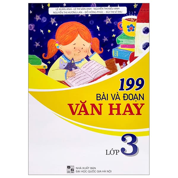 Sách 199 Bài Và Đoạn Văn Hay Lớp 3 - Nhiều Tác Giả