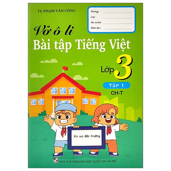 Sách Vở Ô Li Bài Tập Tiếng Việt 3 - Tập 1 - TS Phạm Văn Công