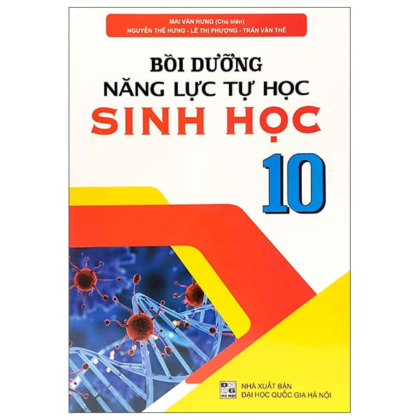 Sách Bồi Dưỡng Năng Lực Tự Học Sinh Học 10 - Mai Văn Hưng