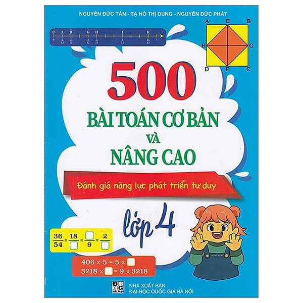 Sách 500 Bài Toán Cơ Bản Và Nâng Cao Đánh Giá Năng Lực Phát Triển Tư - Nguyễn Đức Tấn
