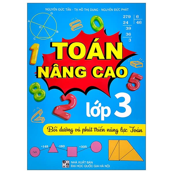 Sách Toán Nâng Cao Lớp 3 - Bồi Dưỡng Và Phát Triển Năng Lực Toán - Nguyễn Đức Tấn